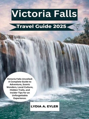cover image of Victoria Falls Travel Guide 2025